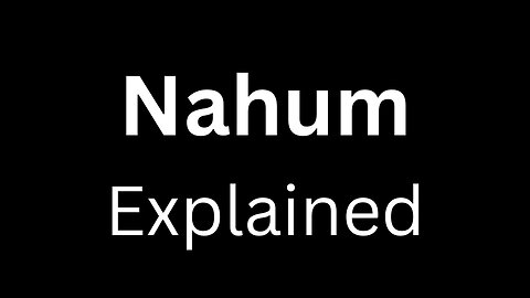 An Overview of the Book of Nahum