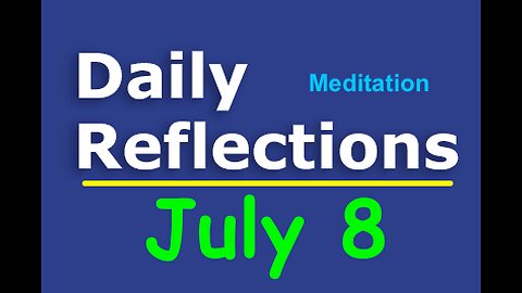 Daily Reflections Meditation Book – July 8– Alcoholics Anonymous - Read Along – Sober Recovery