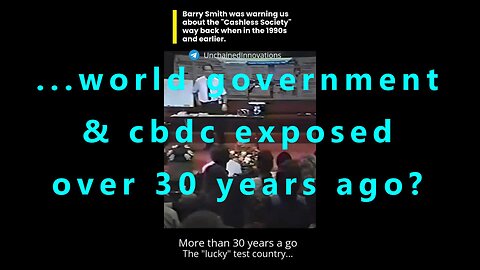 ...world government & cbdc exposed over 30 years ago?