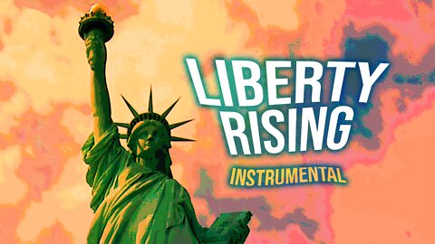 Liberty Rising 🗽🎶🎸🎹 (Instrumental)