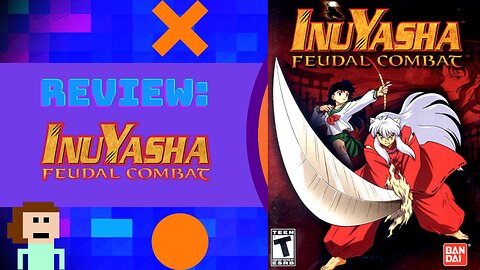 Review: Inuyasha: Feudal Combat