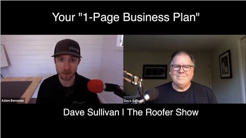 "1-Page Business Plan" For Roofing Companies & Sales Reps w/ Dave Sullivan Host of The Roofer Show
