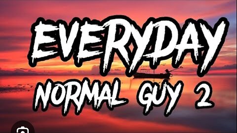 Everyday normal guy 2 lyrics