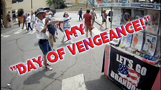 My "Day Of Vengeance!"