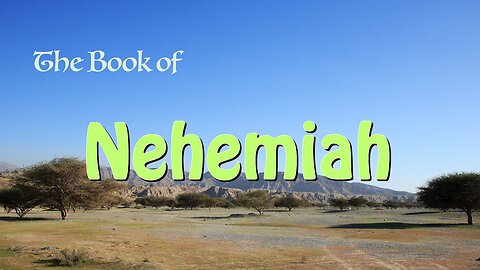 Nehemiah 13 "Remember Me O My God, For Good"