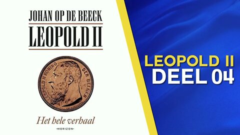 Johan Op De Beeck: Leopold II - Het Hele Verhaal (Klara Podcast Aflevering 4)