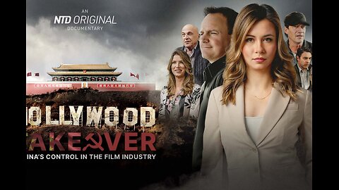 Epoch TV | Hollywood Takeover: China’s Control in the Film Industry | Trailer