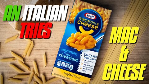 An Italian Tries American Mac & Cheese | Kraft Macaroni and Cheese
