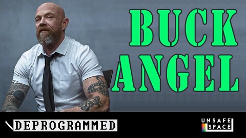 [Deprogrammed] Buck Angel
