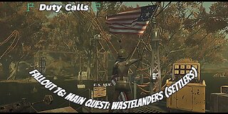 Duty Calls: Fallout 76: Main Quest: Wastelanders (Settlers)