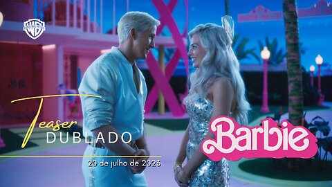 Barbie | Teaser trailer oficial dublado | 2023