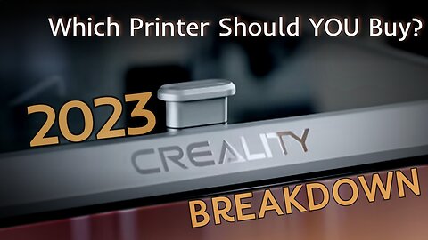 2023 Creality Printer Overview