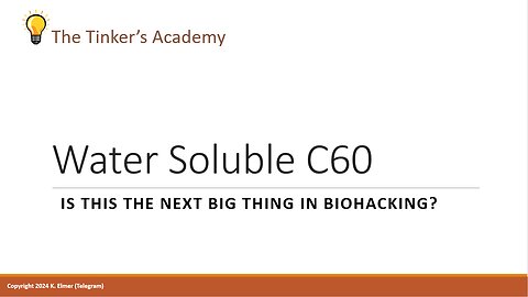 Water Soluble C60 - Is this the next big thing n Biohacking?