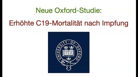 Florian Schilling – Oxford-Studie: Geimpfte sterben häufiger an Covid-19
