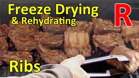 Cooking and Freeze Drying Ribs with Rehydration test