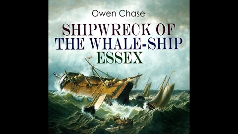 Shipwreck of the Whale ship Essex by Owen Chase - Audiobook