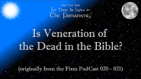 Is Veneration of the Dead in the Bible