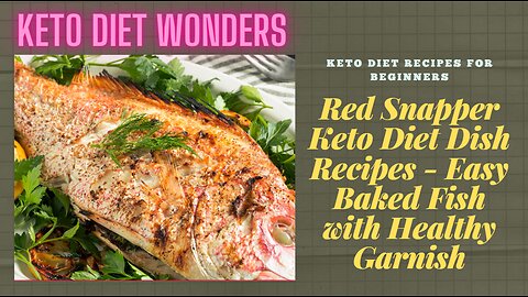 Red Snapper Keto Diet Dish Recipes - Easy Baked Red Snapper Fish with Healthy Garnish