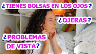 5 PUNTOS DE ACUPUNTURA PARA BOLSAS, OJERAS Y PROBLEMAS DE VISIÓN