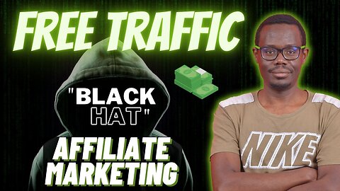 How To Use Black Hat Free Traffic to Boost Your Affiliate Sales