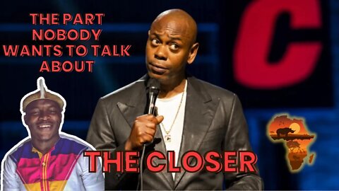 AFRICAN REACTS TO Dave Chapelle The Closer The Part Nobody Wants To Talk About