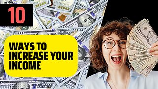 10 ways to increase your income