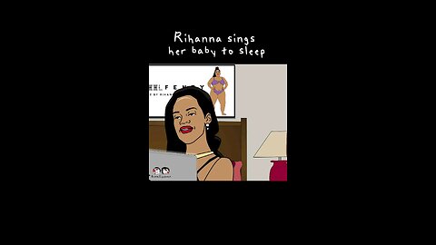 Rihanna sings to her baby