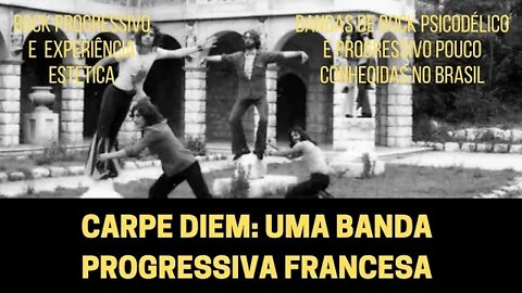 CARPE DIEM: UMA BANDA PROGRESSIVA FRANCESA | ROCK PROGRESSIVO E EXPERIÊNCIA ESTÉTICA