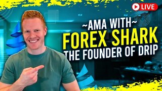 LIVE - Interview with Forex Shark, the Founder of DRIP