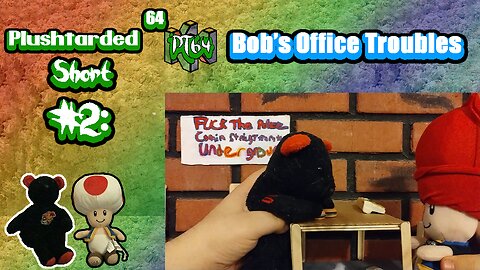 PT64 Short #2: Bob's Office Troubles