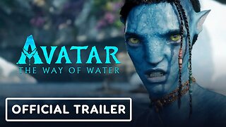 Avatar: The Way of Water - Official Final Trailer