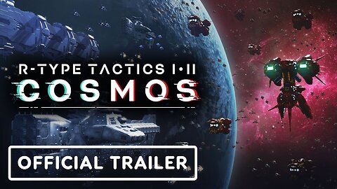 R-Type Tactics I . II Cosmos - Official Teaser Trailer