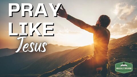 How to Pray Like JESUS: A Beginner's Guide to Prayer 🙏