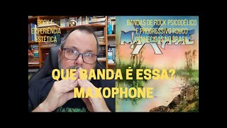 Que banda é essa? MAXOPHONE