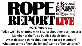 ROPE Report #12 E'Lena Ashley - Tulsa Public Schools Board Member