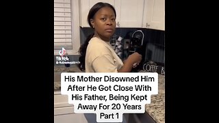 Mother Threatened to Disown Son for Wanting to See His Father!