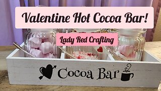 Valentine Cocoa Bar