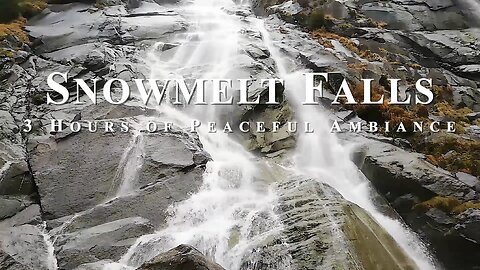 Soothing Snowmelt Waterfall | Serene Nature ASMR | Cascading Down a Rock Face