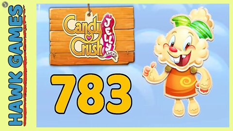 Candy Crush Jelly Saga Level 783 (Jelly mode) - 3 Stars Walkthrough, No Boosters