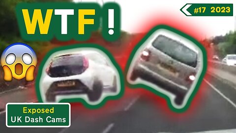 Compilation #17 - 2023 | Unbleeped & Without Jokes | Exposed: UK Dash Cams