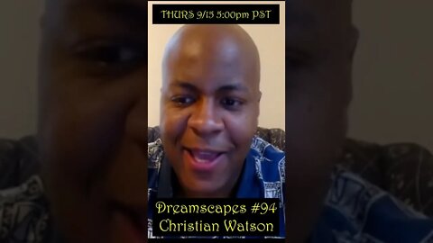 Dreamscapes #94 with Christian Watson ~ Live Premier THURSDAY 9/15/22 at 5:00pm PST! ~ #shorts