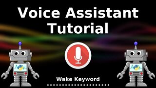 Python Voice Assistant Tutorial #9 - Waking the Assistant