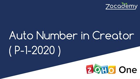 2020 Zoho Creator: Create a Custom Auto Number Field