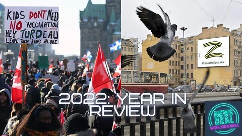 2022 Year in Review: Canada Freedom Convoy, US-Russia Proxy War