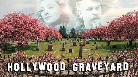 "FAMOUS GRAVE TOUR - Viewers Special #16" (2July2022) Hollywood Graveyard