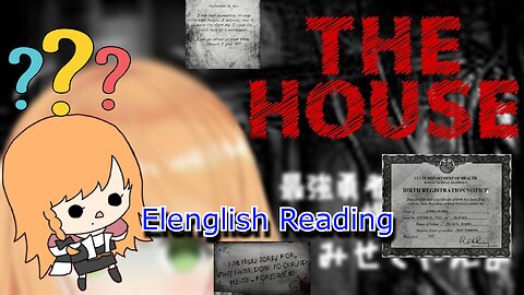 vtuber Elena Yunagi reading in Elena English for 3mins 35secs in the Horror game - The House