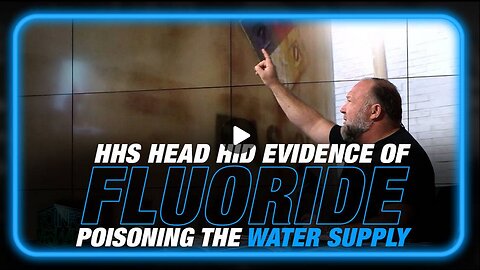 Learn Why HHS Head Hid Evidence Exposing Fluoride Poisoning the Water Supply