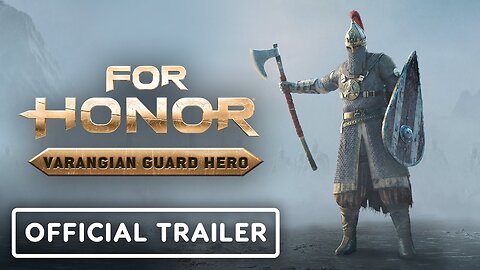 For Honor - Official Varangian Guard Reveal Trailer