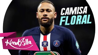 Neymar Jr - CAMISA FLORAL (MC Caverinha)