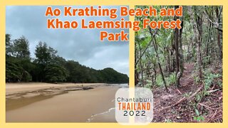 Ao Krathing Beach - Khao Leamsing Forest Park - Chantaburi Thailand 2022